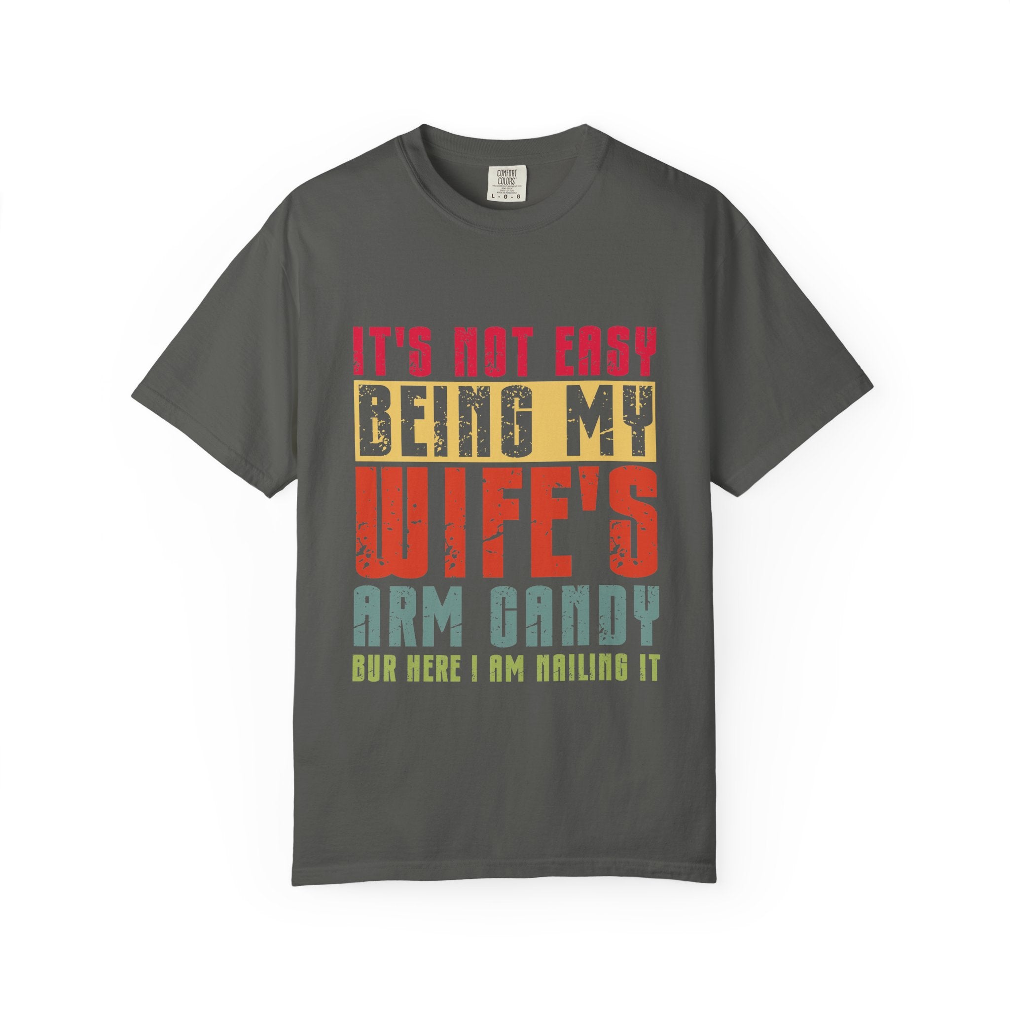 Wife’s Arm Candy T-Shirt