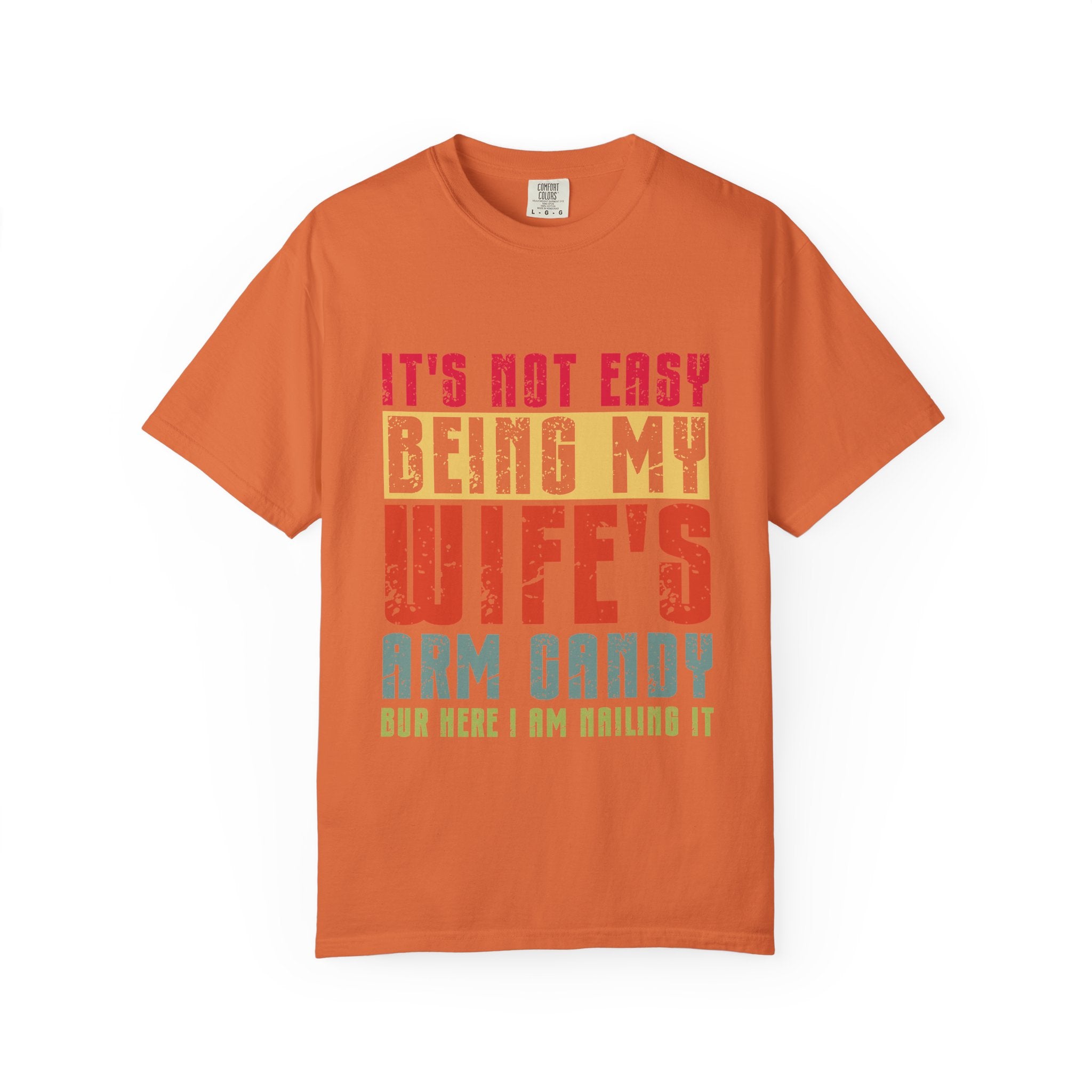 Wife’s Arm Candy T-Shirt