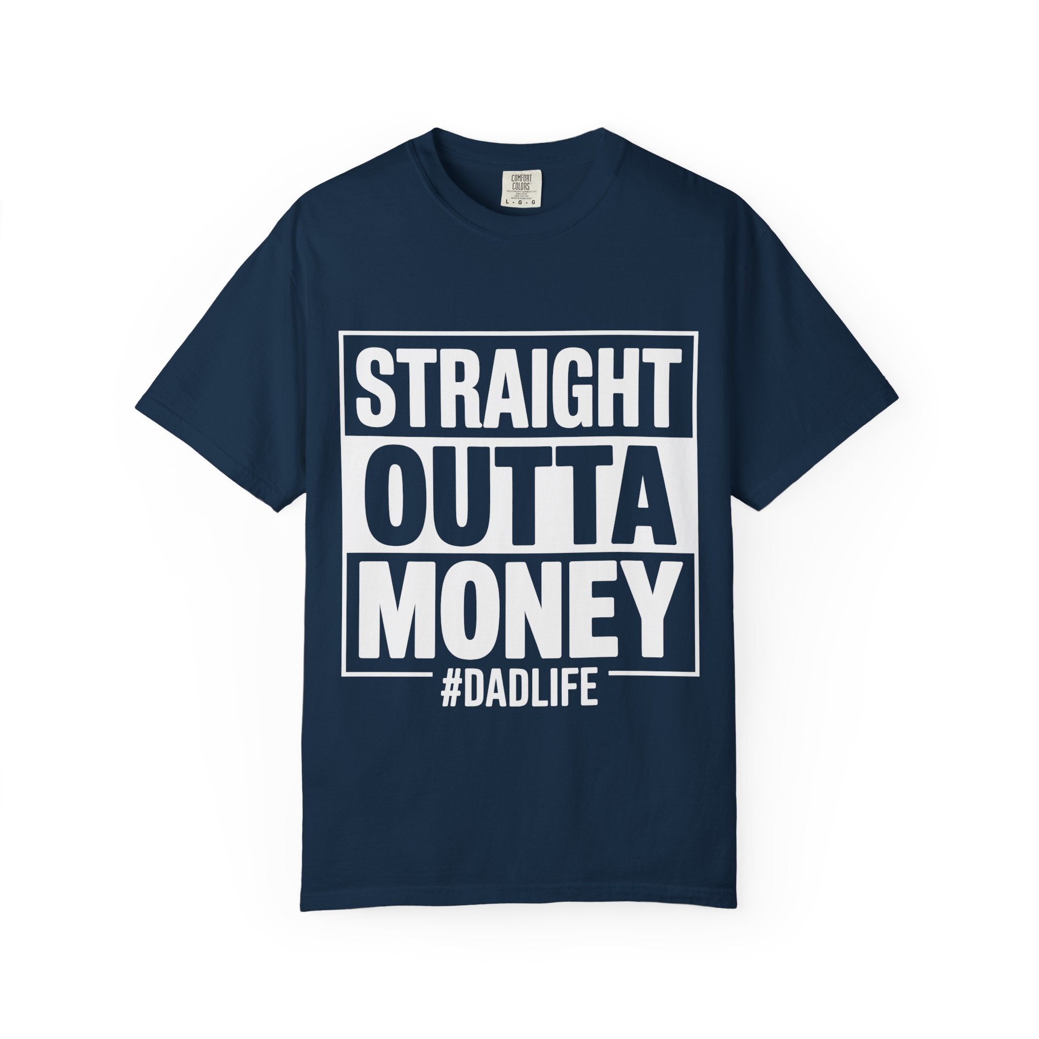 Straight Outta Money #DadLife T-Shirt