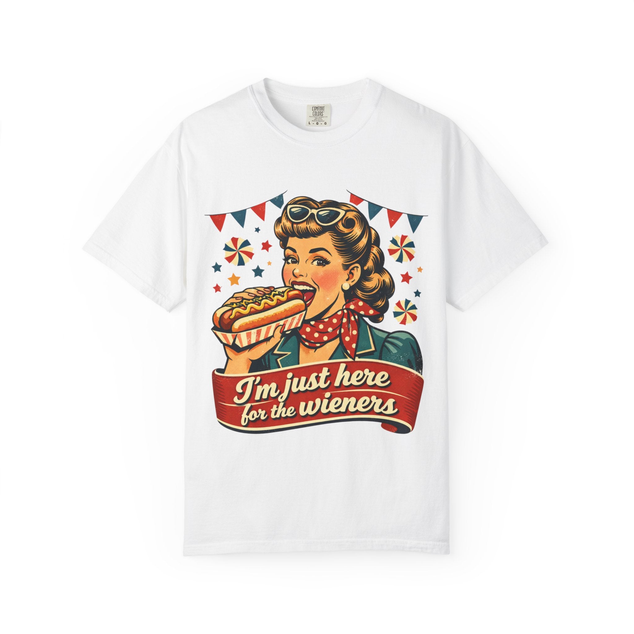 Here for the Wieners T-shirt