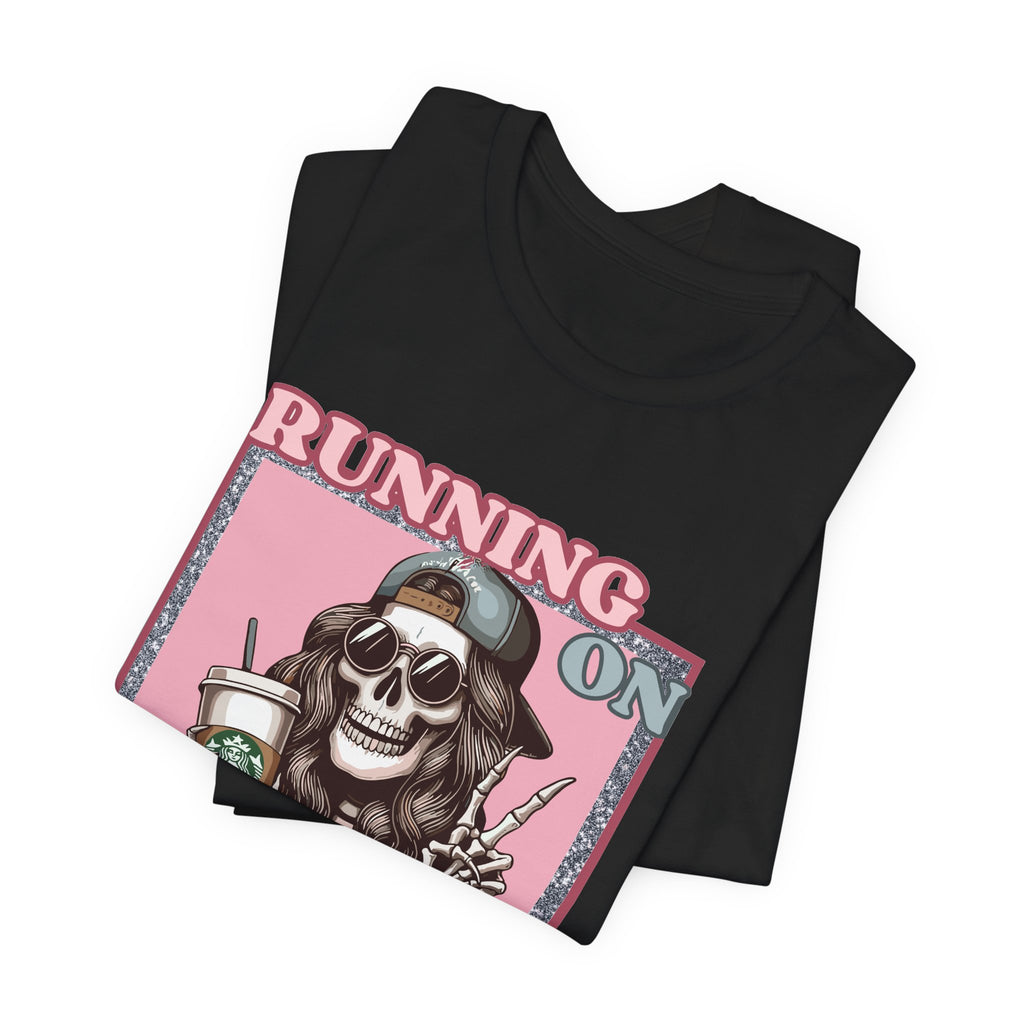 Running on Coffee & Chaos Tee