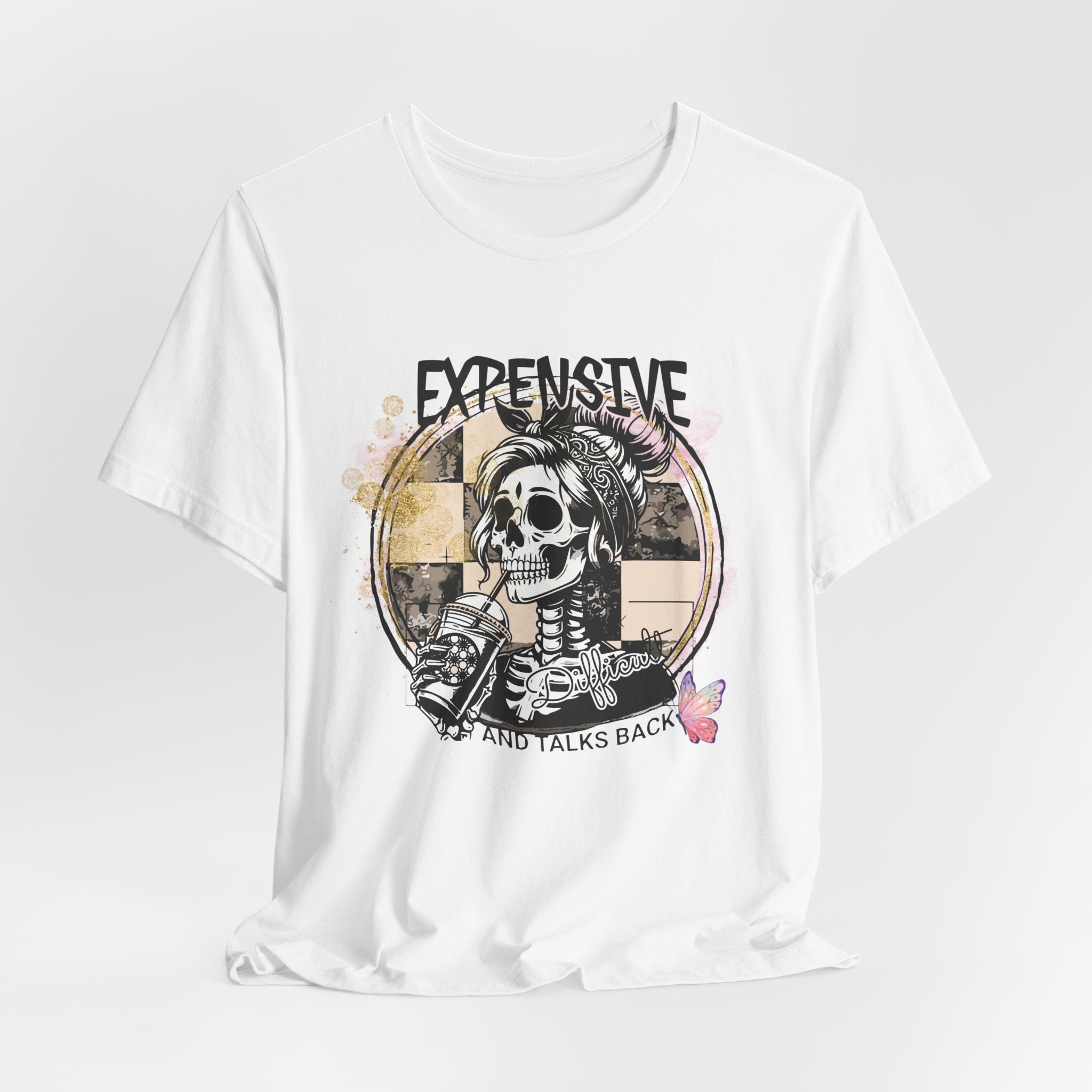 "Expensive and Talks Back" Tee