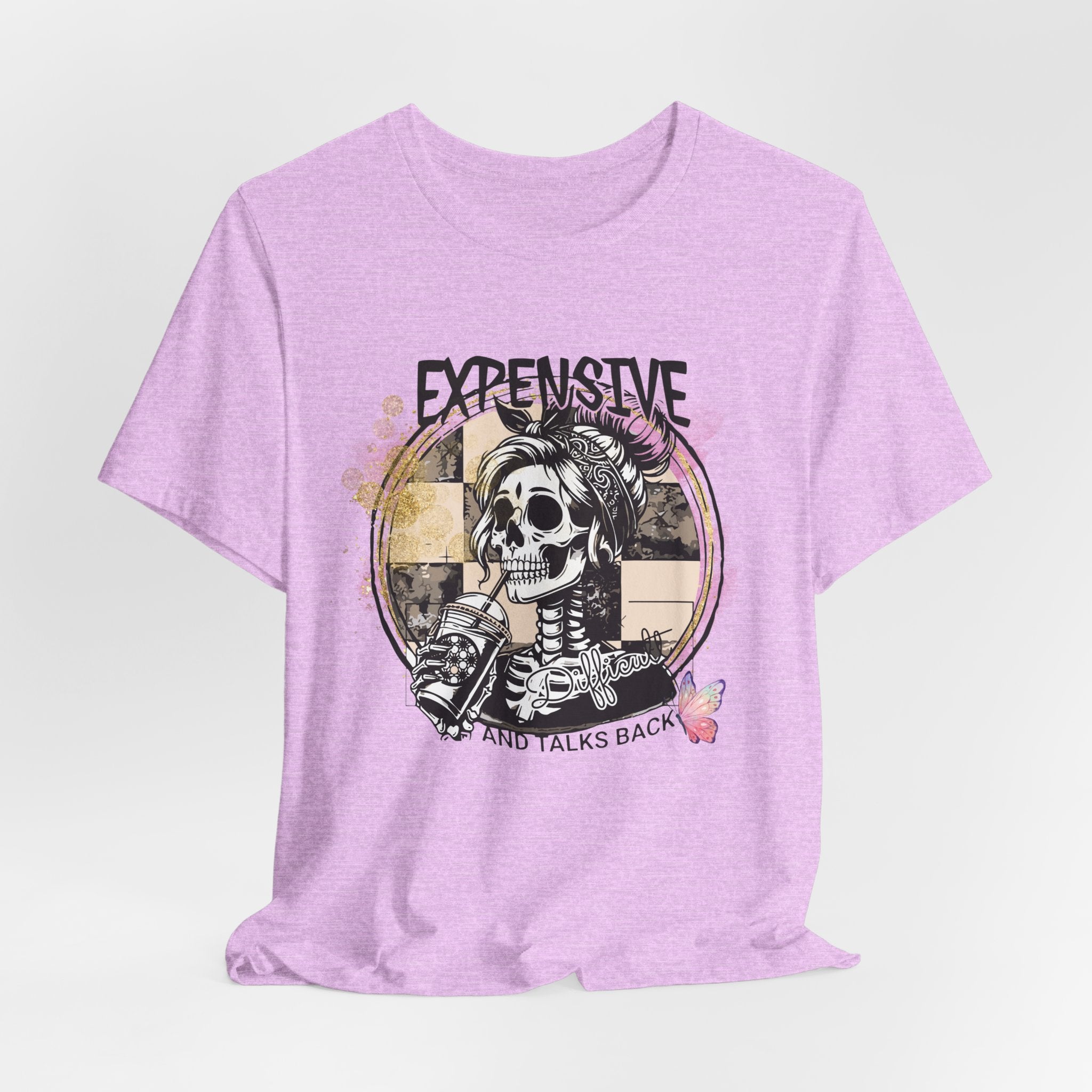 "Expensive and Talks Back" Tee