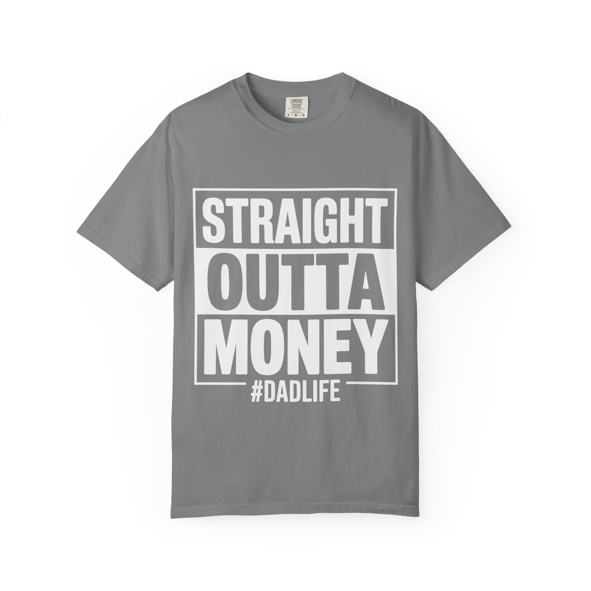 Straight Outta Money #DadLife T-Shirt