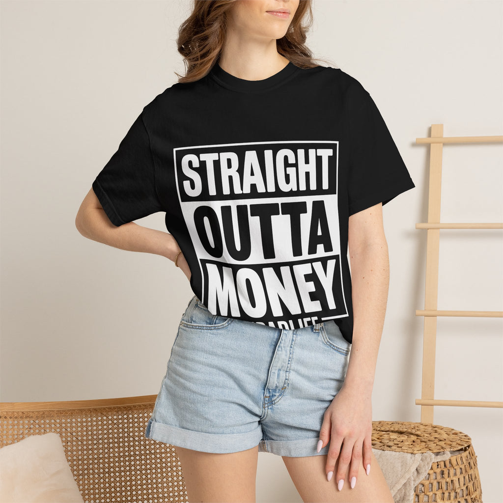 Straight Outta Money #DadLife T-Shirt