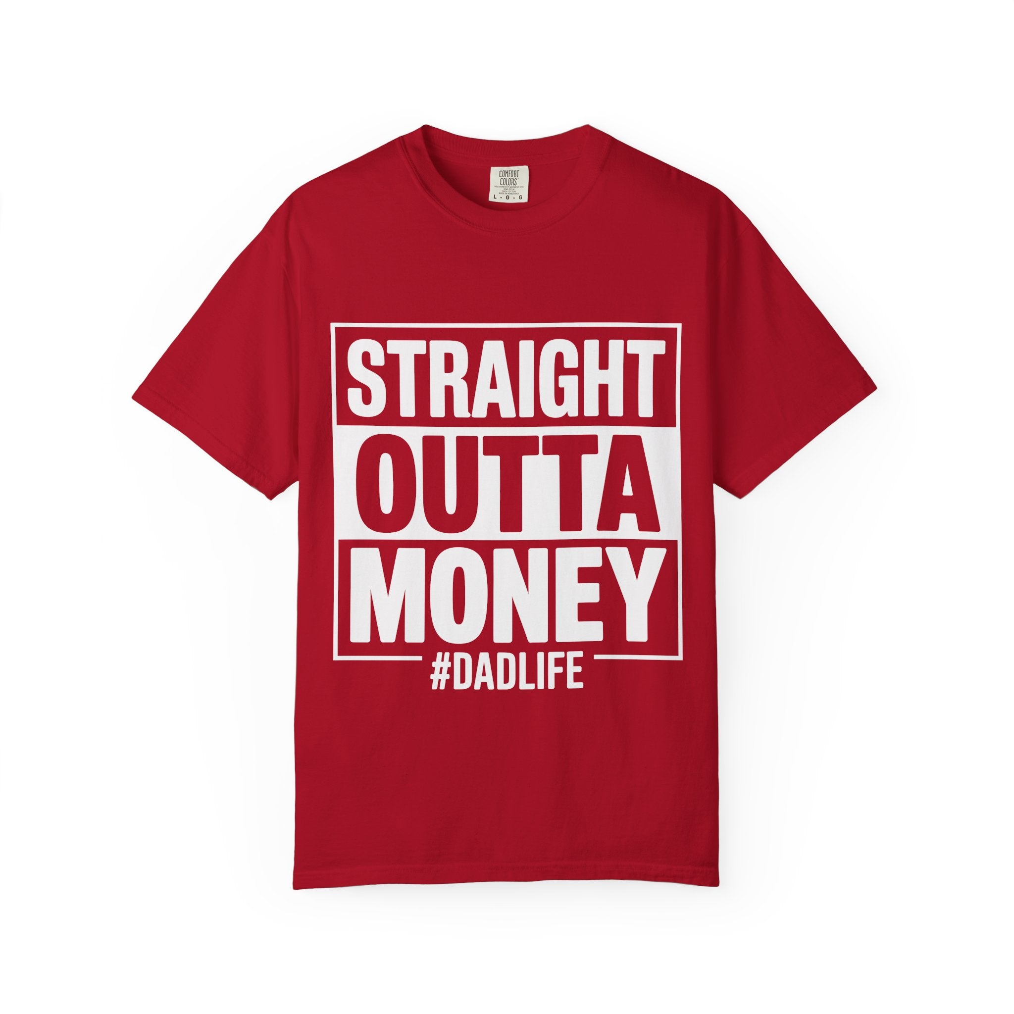 Straight Outta Money #DadLife T-Shirt