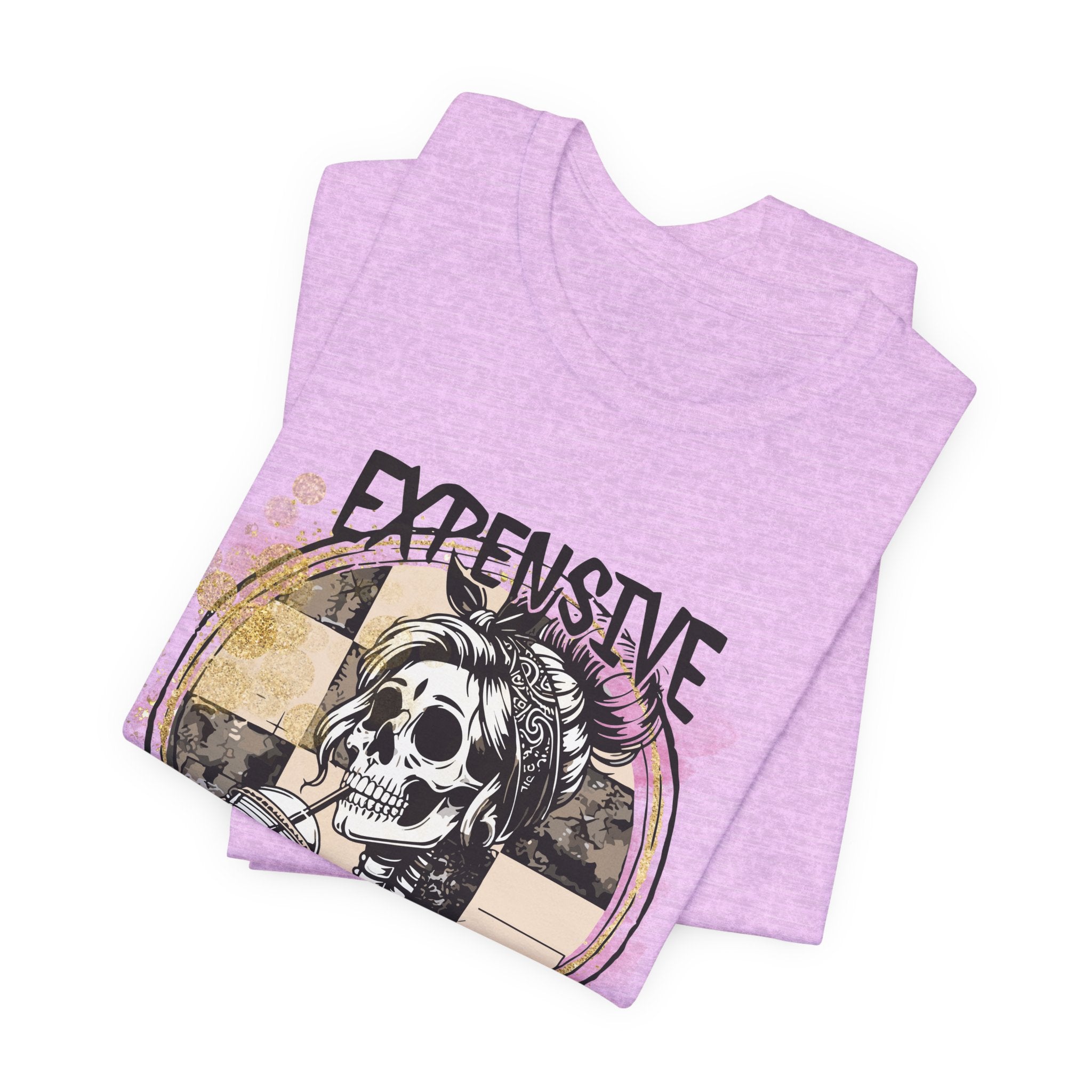 "Expensive and Talks Back" Tee