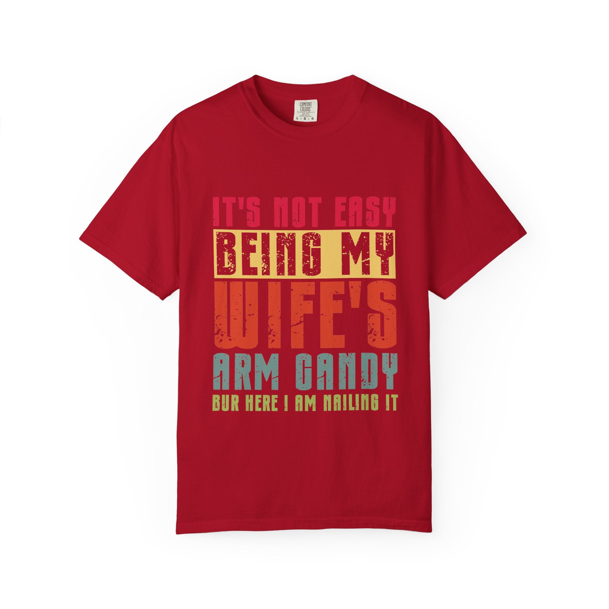 Wife’s Arm Candy T-Shirt