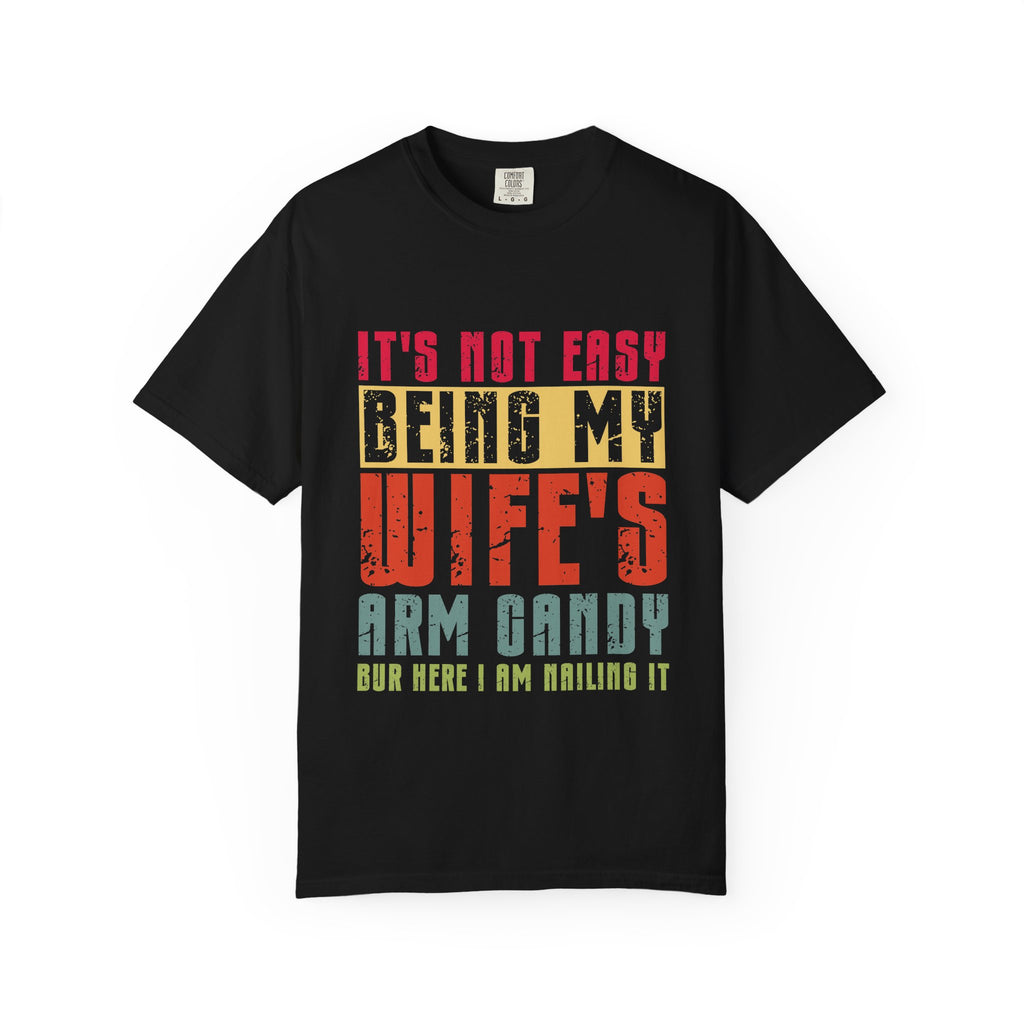 Wife’s Arm Candy T-Shirt