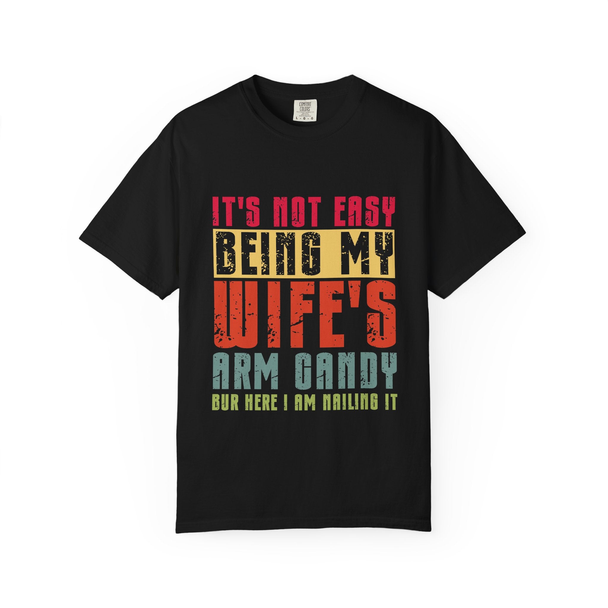 Wife’s Arm Candy T-Shirt