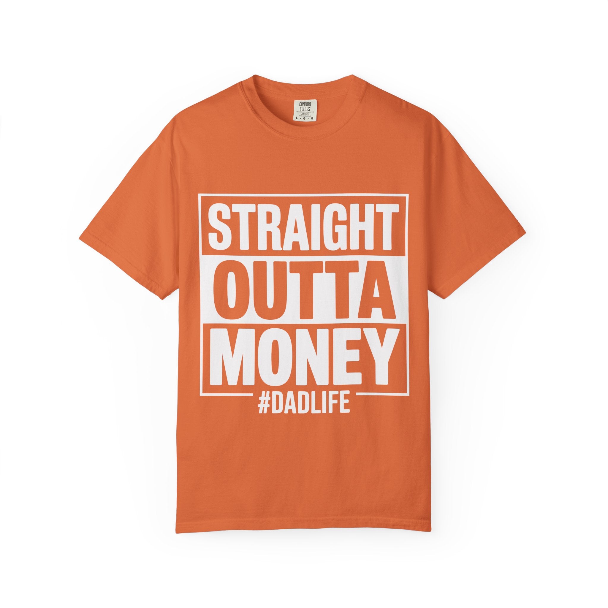 Straight Outta Money #DadLife T-Shirt