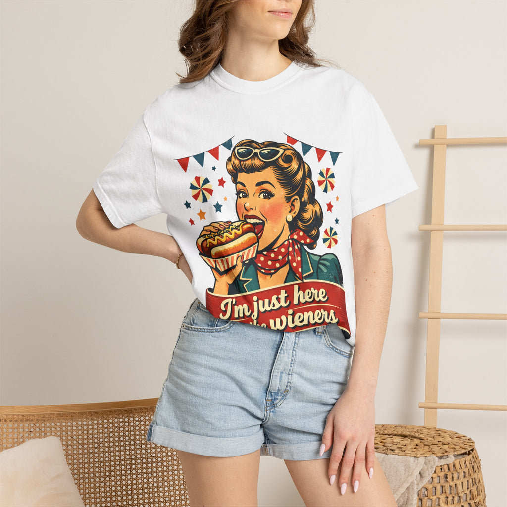 Here for the Wieners T-shirt
