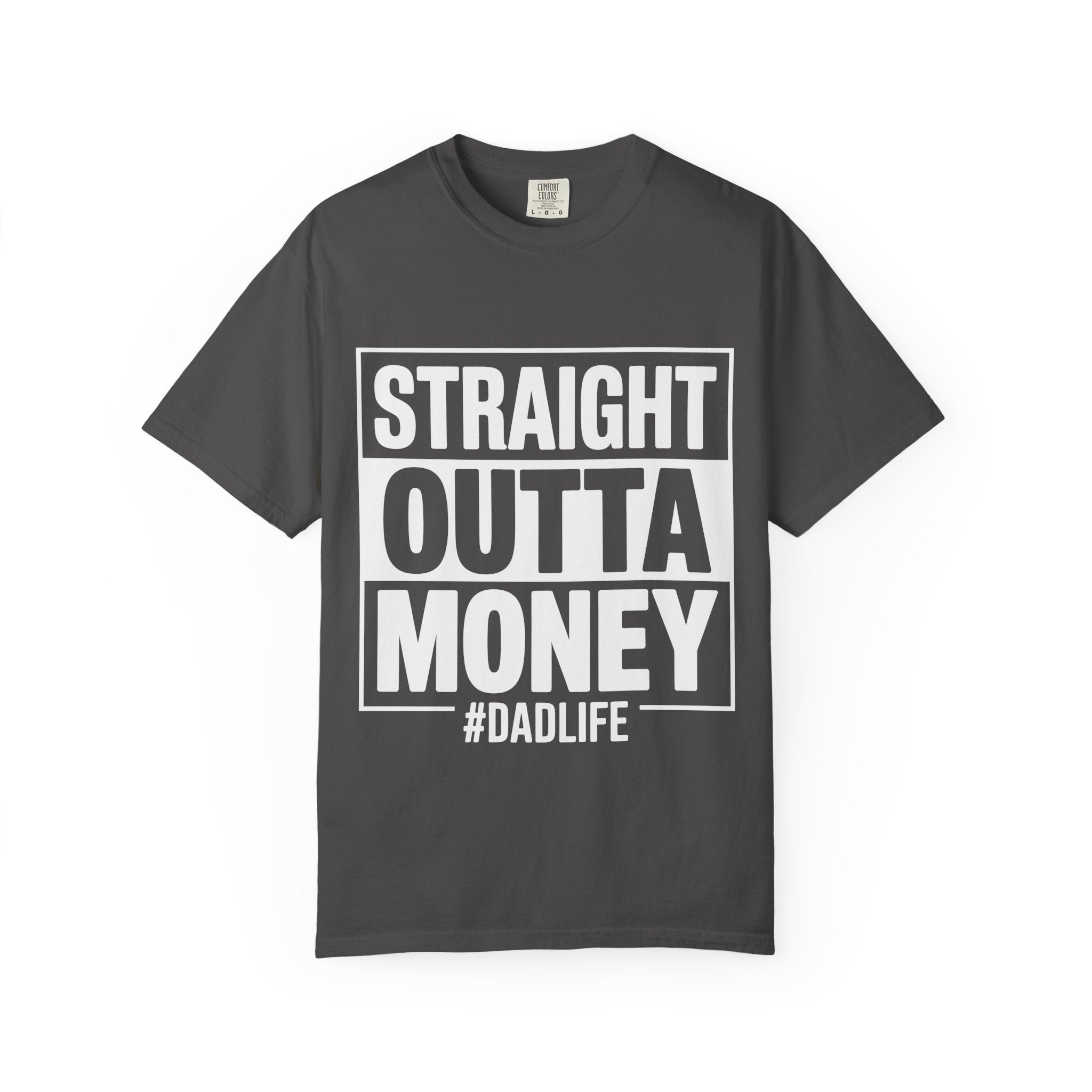 Straight Outta Money #DadLife T-Shirt