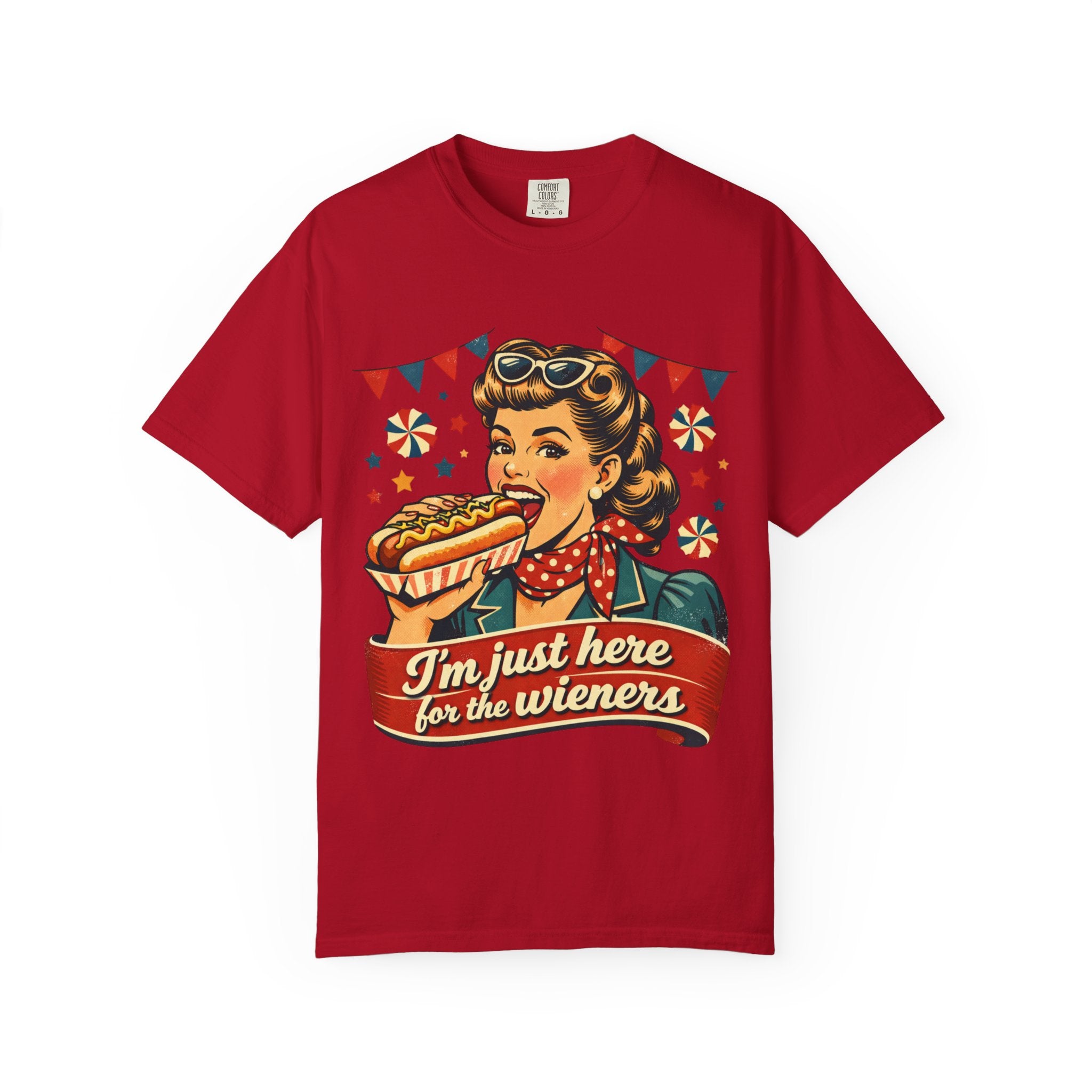 Here for the Wieners T-shirt
