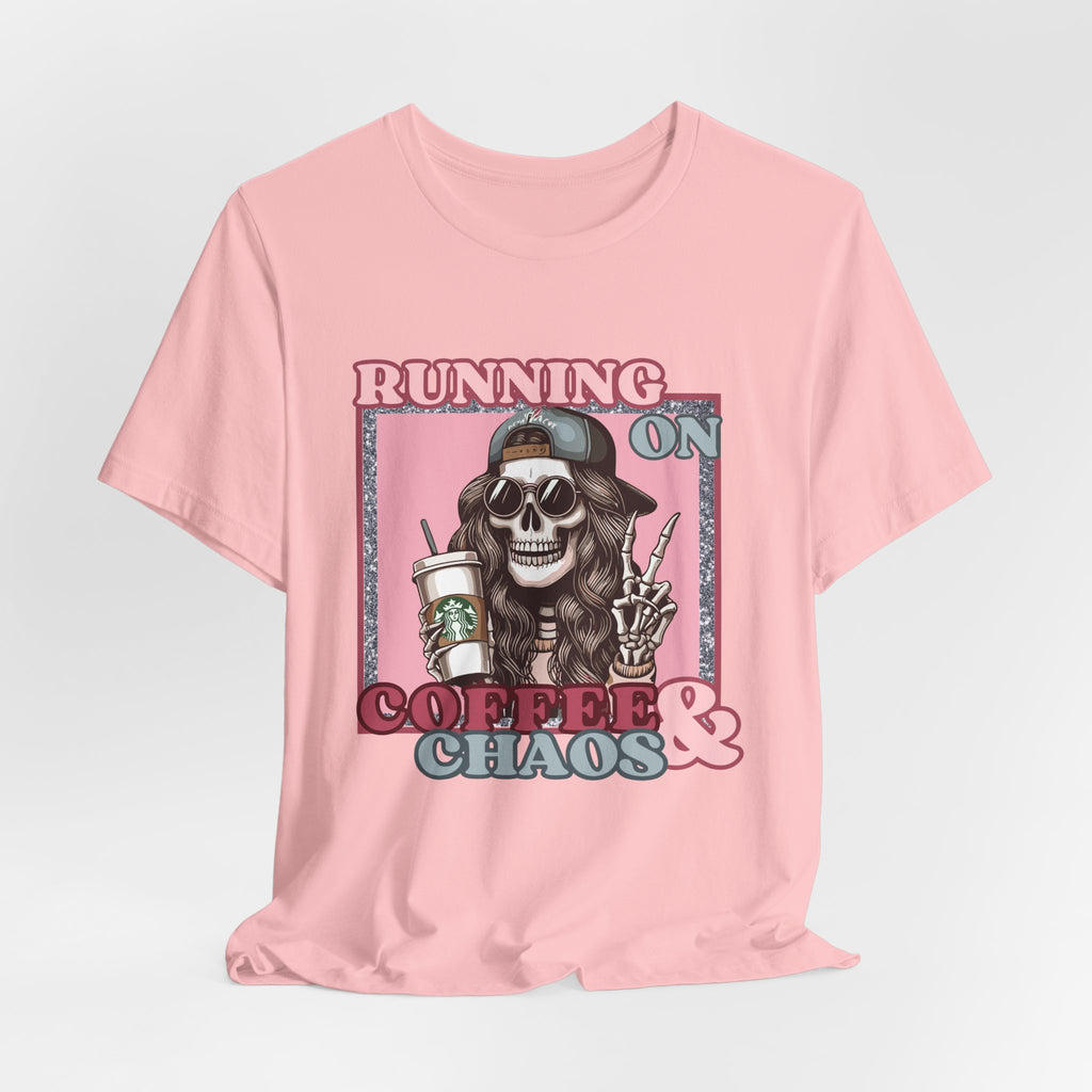 Running on Coffee & Chaos Tee